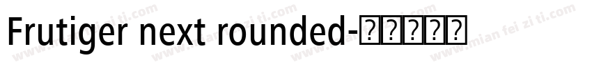 Frutiger next rounded字体转换
